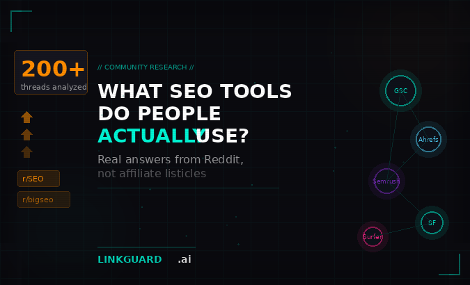 What SEO tools are people actually using in 2026? We read 200+ Reddit threads to find out