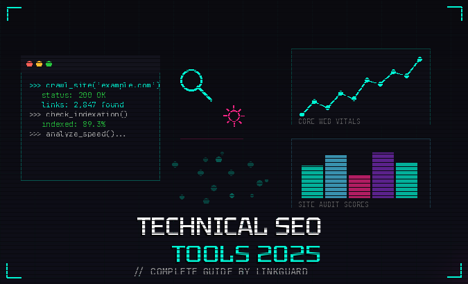 Technical SEO tools: The ultimate selection guide 2025-2026